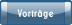 Vorträge.