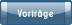 Vorträge.